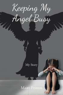 Keeping My Angel Busy