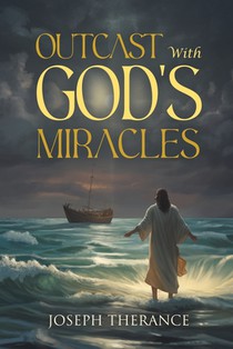 Outcast With God's Miracles