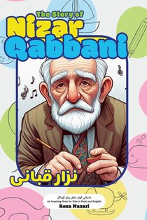 The Story of Nizar Qabbani: An Inspiring Story for Kids in Farsi and English