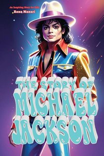The Story of Michael Jackson
