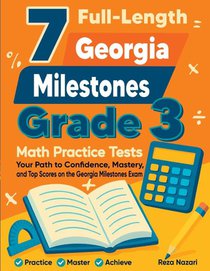 7 Full-Length Georgia Milestones Grade 3 Math Practice Tests