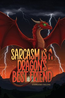 Sarcasm Is a Dragon's Best Friend