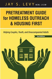 Pretreatment Guide for Homeless Outreach & Housing First