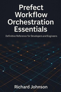 Prefect Workflow Orchestration Essentials