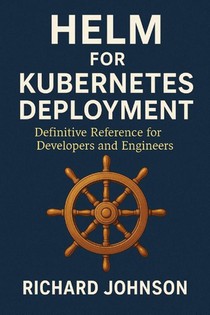 Helm for Kubernetes Deployment