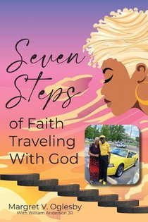 Seven Steps of Faith Traveling with God