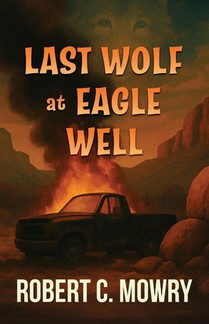 Last Wolf at Eagle Well