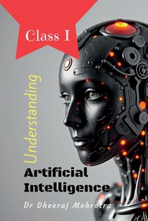 Understanding Artificial Intelligence: Class I