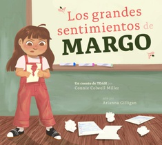 Los Grandes Sentimientos de Margo: Un Cuento de Tdah