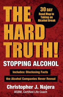 The Hard Truth! Stopping Alcohol