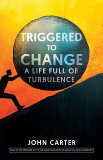 Triggered To Change