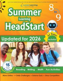 Lumos Summer HeadStart Workbook, 8th to 9th Grade
