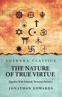 The Nature of True Virtue