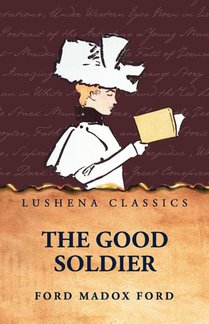 The Good Soldier by Ford Madox Ford