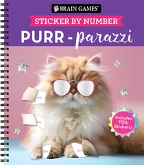 Brain Games - Sticker by Number: Purr-Parazzi (24 Images to Sticker): Includes 2 Foil Sticker Sheets to Complete Each Image!