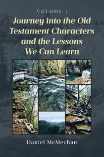 Journey into the Old Testament Characters and the Lessons We Can Learn