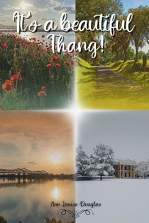 It's a Beautiful Thang!