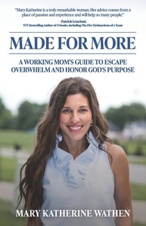 Made For More: A Working Mom's Guide to Escape Overwhelm And Honor God's Purpose
