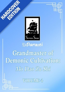 Grandmaster of Demonic Cultivation: Mo Dao Zu Shi (Deluxe Hardcover Novel) Vol. 4