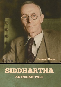 Siddhartha: An Indian Tale