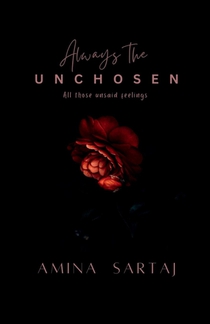 Amina Sartaj: Always The Unchosen