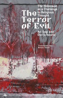 The Terror of Evil: The Holocaust as a Challenge to Religious Thought