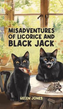 Misadventures of Licorice and Black Jack