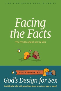 God's Design for Sex 4-Pack: The Story of Me / Before I Was Born / What's the Big Deal? / Facing the Facts