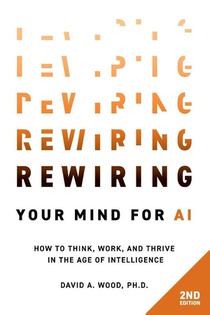 Rewiring Your Mind for AI, 2nd Edition