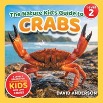 The Nature Kid's Guide to Crabs