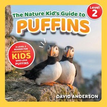 The Nature Kid's Guide to Puffins