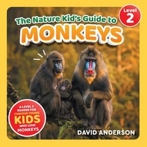 The Nature Kid's Guide to Monkeys