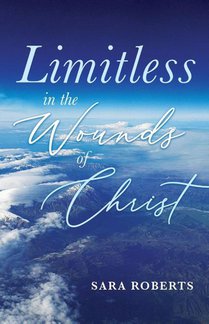 Limitless in the Wounds of Christ