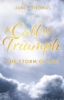 A Call to Triumph The Storm of 9/11