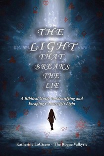 The Light That Breaks the Lie