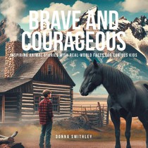 Brave and Courageous