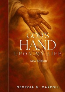 God's Hand Upon My Life