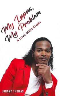 My Lupus, My Problem