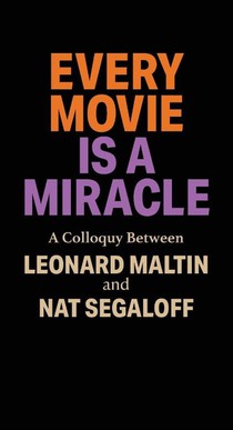 Every Movie is a Miracle