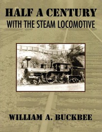 Half a Century With a Steam Locomotive