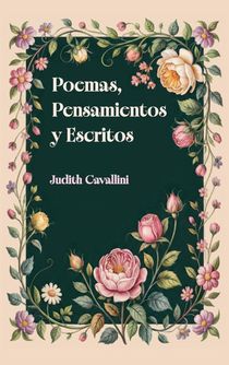 Cavallini, J: Poemas Pensamientos Y Escritos