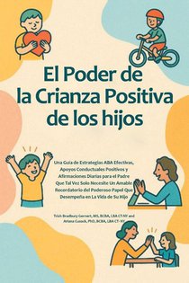 El Poder de la Crianza Positiva de los hijos