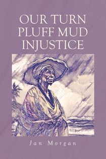 Our Turn Pluff Mud Injustice