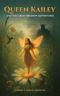 Queen Kailey and The Great Meadow Adventures