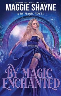By Magic Enchanted