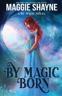 By Magic Born