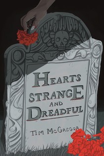 Hearts Strange and Dreadful