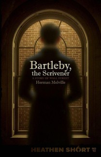 Bartleby, the Scrivener (Heathen Short)