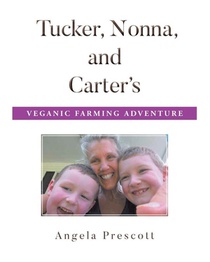 Tucker, Nonna, and Carter's Veganic Farming Adventure
