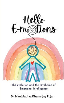 Hello E-motions: The evolution and revolution of Emotional Intelligence